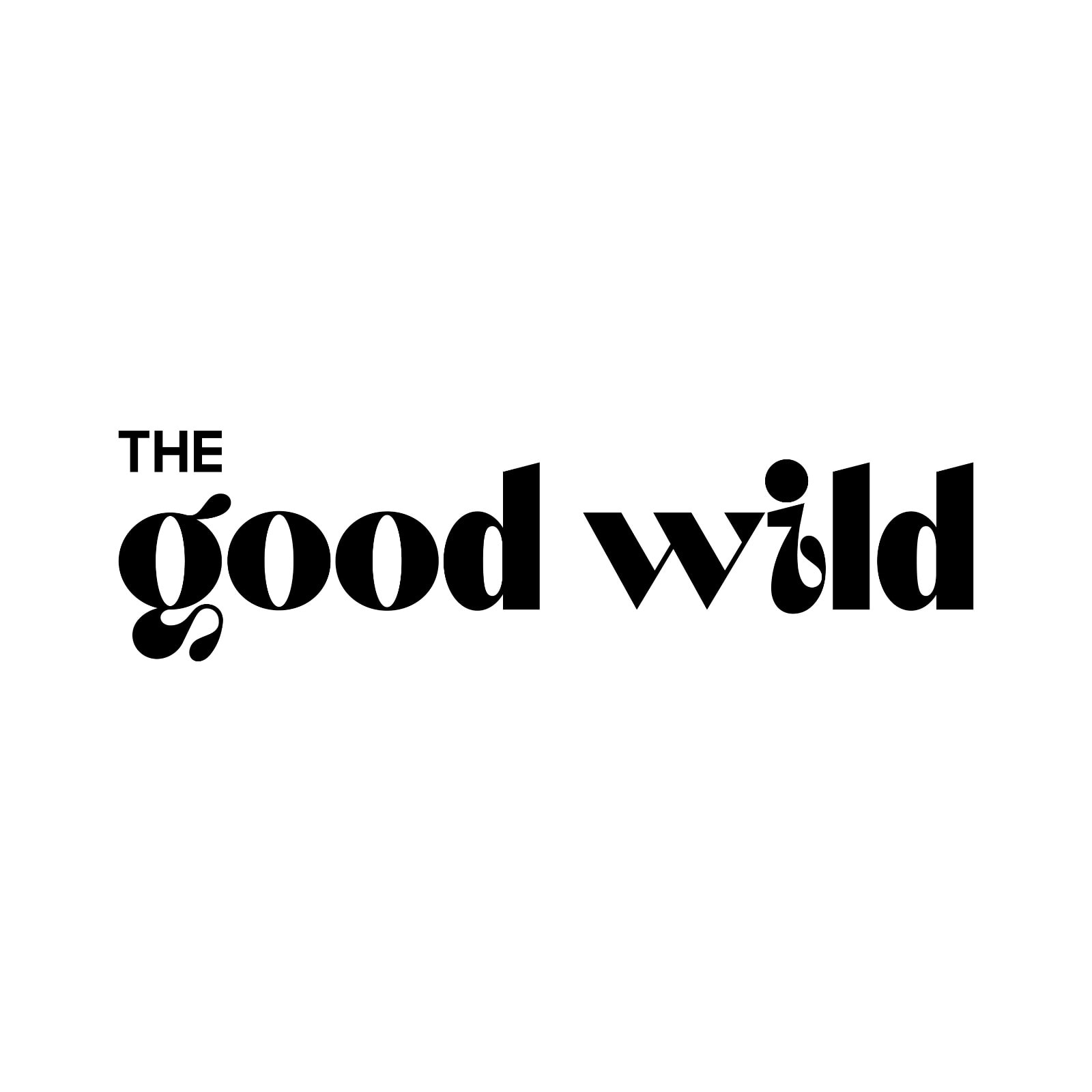 The Good Wild